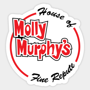 Molly Murphy's House of Fine Repute T-Shirt Sticker